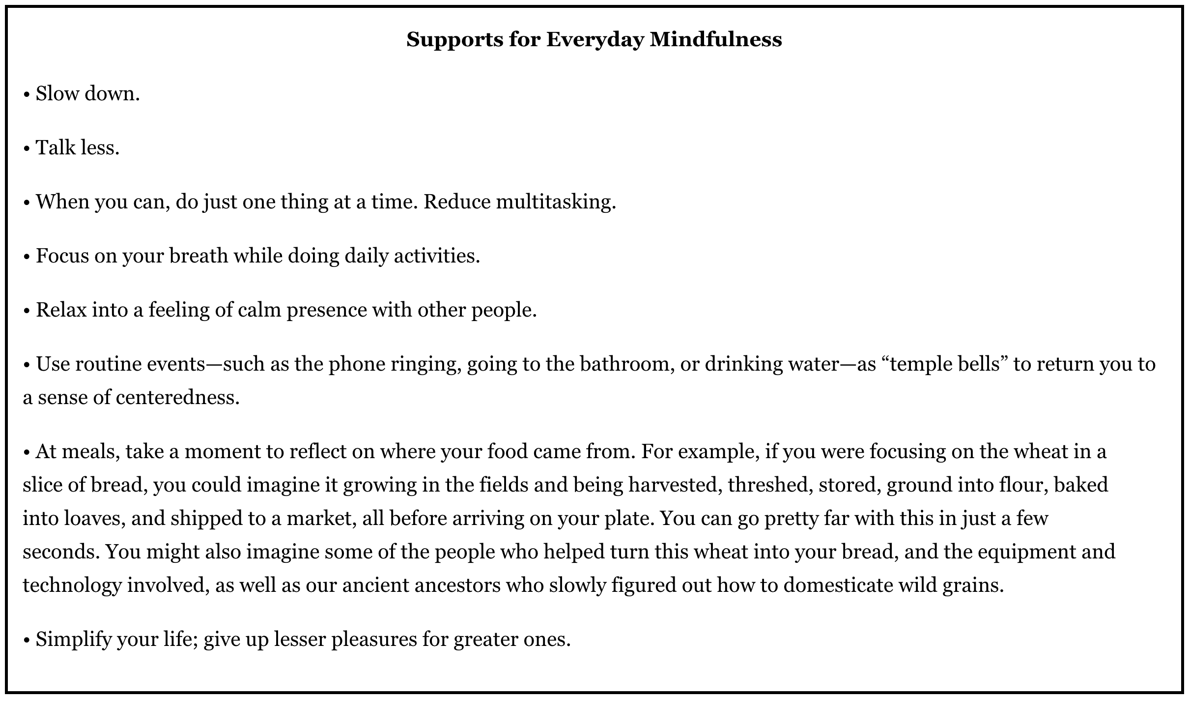 List of supports for everyday mindfulness including slow down, talk less, reduce multitasking, and focusing on your breath.